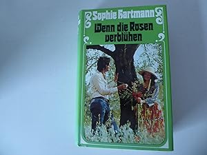 Seller image for Wenn die Rosen verblhen. Roman. Hardcover mit Schutzumschlag for sale by Deichkieker Bcherkiste