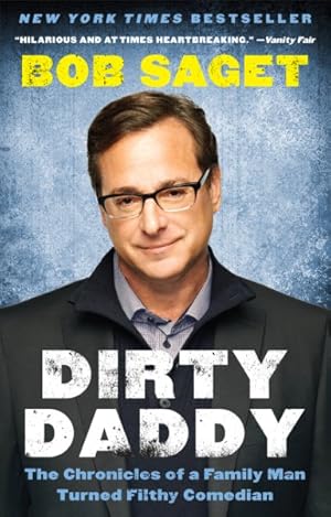 Seller image for Dirty Daddy : The Chronicles of a Family Man Turned Filthy Comedian for sale by GreatBookPrices