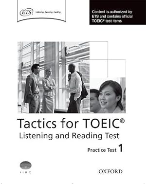 Image du vendeur pour Tactics for TOEIC Listening and Reading Test: Practice Test 1 (Paperback) mis en vente par Grand Eagle Retail