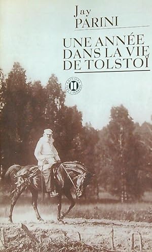 Bild des Verkufers fr Une annee dans la vie de Tolstoi zum Verkauf von Librodifaccia