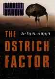 Seller image for Ostrich Factor : Our Population Myopia for sale by GreatBookPrices