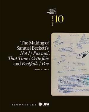 Immagine del venditore per Making of Samuel Beckett's Not I / Pas Moi, That Time / Cette Fois and Footfalls / Pas venduto da GreatBookPrices