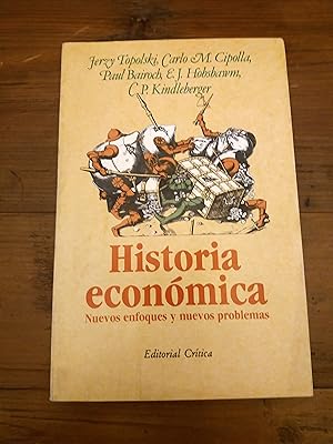 HISTORIA ECONOMICA. Nuevos enfoques y nuevos problemas