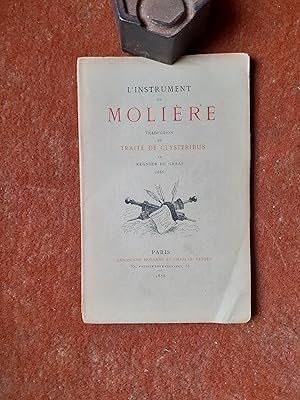 L'instrument de Molière. Traduction du Traité de Clysteribus de Regnier de Graaf (1668)