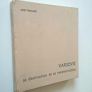 Seller image for Varsovie. Sa destruction et sa reconstruction for sale by MAUTALOS LIBRERA