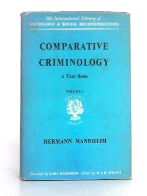Image du vendeur pour Comparative Criminology; Volume I mis en vente par World of Rare Books