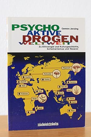 Bild des Verkufers fr Psychoaktive Drogen Weltweit. Zu Enthnolgie und Kulturgeschichte, Schamanismus und Hexerei zum Verkauf von AMSELBEIN - Antiquariat und Neubuch