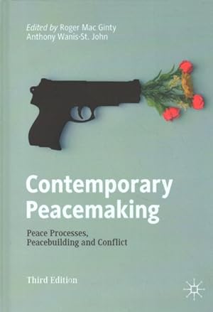 Image du vendeur pour Contemporary Peacemaking : Peace Processes, Peacebuilding and Conflict mis en vente par GreatBookPrices