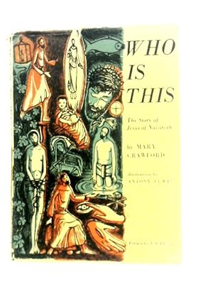 Bild des Verkufers fr Who is This?: A Life of Jesus, Taken from the Four Gospels zum Verkauf von World of Rare Books