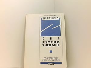 Indikationen zur Psychotherapie: Anwendungsbereiche und Forschungsprobleme