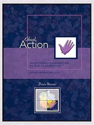 Bild des Verkufers fr Ethical Action: Nurturing Character in the Classroom, Ethex Series Book 4 zum Verkauf von GreatBookPrices