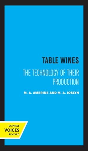 Bild des Verkufers fr Table Wines : The Technology of Their Production zum Verkauf von GreatBookPrices