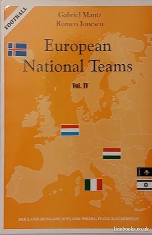 Imagen del vendedor de European National Teams Vol IV 1902-2004 Holland, Hungary, Iceland, Isreal, Italy, Kazakhstan a la venta por Lion Books PBFA