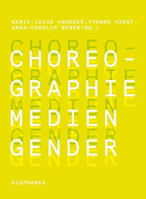 Image du vendeur pour Choreographie -Medien - Gender mis en vente par Bunt Buchhandlung GmbH