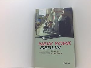 Bild des Verkufers fr New York - Berlin: Kulturen in der Stadt zum Verkauf von Book Broker