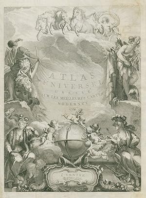 Atlas Universel dressee sur les meilleures cartes modernes 1784. À Venise par P. Santini Rue Ste....