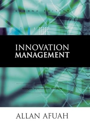 Immagine del venditore per Innovation Management : Strategies, Implementation and Profits venduto da GreatBookPrices
