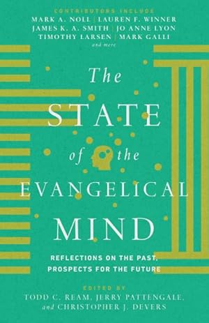 Seller image for State of the Evangelical Mind : Reflections on the Past, Prospects for the Future for sale by GreatBookPrices