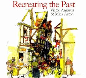 Seller image for Recreating the Past for sale by GreatBookPrices