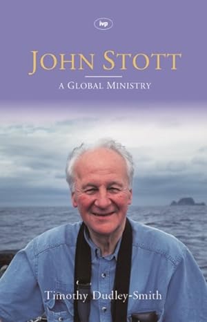 Bild des Verkufers fr John Stott : A Global Ministry zum Verkauf von GreatBookPrices