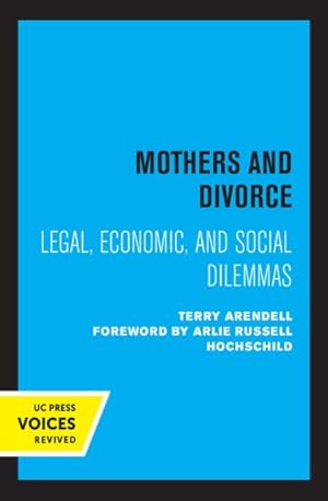 Imagen del vendedor de Mothers and Divorce : Legal, Economic, and Social Dilemmas a la venta por GreatBookPrices