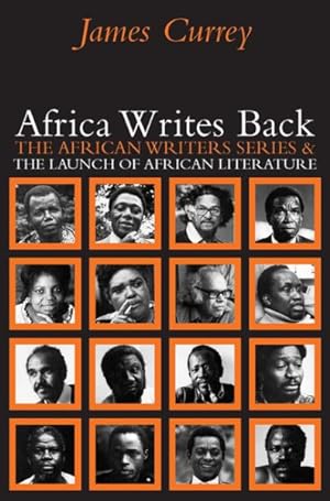 Imagen del vendedor de Africa Writes Back : The African Writers Series and the Launch of African Literature a la venta por GreatBookPrices