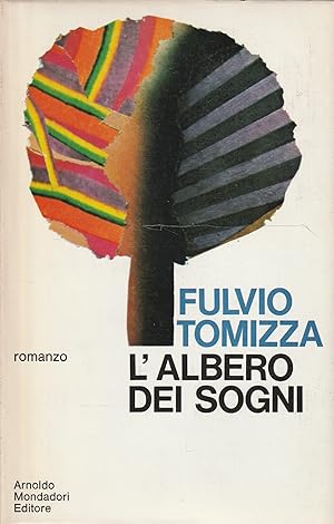 Imagen del vendedor de L'albero dei sogni: romanzo di Fulvio Tomizza a la venta por Messinissa libri