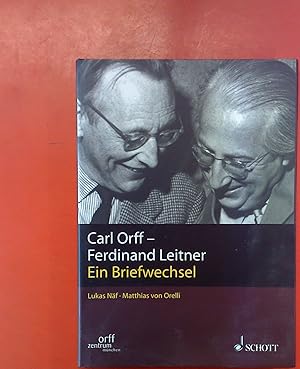Bild des Verkufers fr Carl Orf / Ferdinand Leitner - Ein Briefwechsel zum Verkauf von biblion2