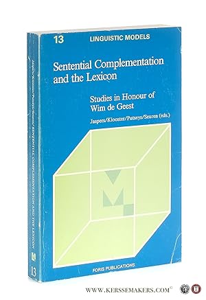 Imagen del vendedor de Sentential Complementation and the Lexicon. Studies in Honour of Wim de Geest. a la venta por Emile Kerssemakers ILAB