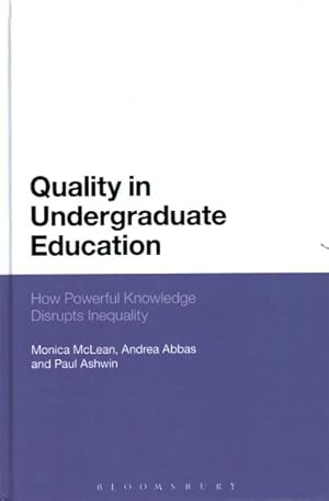 Imagen del vendedor de Quality in Undergraduate Education : How Powerful Knowledge Disrupts Inequality a la venta por GreatBookPrices