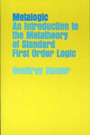 Bild des Verkufers fr Metalogic : An Introduction to the Metatheory of Standard First Order Logic zum Verkauf von GreatBookPrices