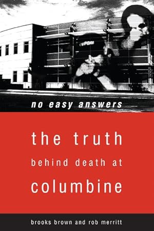 Seller image for No Easy Answers : The Truth Behind Death at Columbine for sale by GreatBookPrices