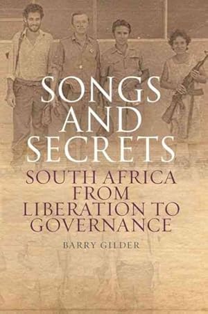 Bild des Verkufers fr Songs and Secrets : South Africa from Liberation to Governance zum Verkauf von GreatBookPrices