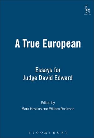 Immagine del venditore per True European : Essays for Judge David Edward venduto da GreatBookPrices