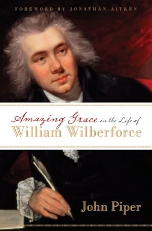 Seller image for Amazing Grace in the Life of William Wilberforce for sale by GreatBookPrices