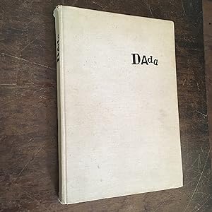 Imagen del vendedor de Dada: Monograph of a Movement. Monographie einer Bewegung. Monographie d un mouvement a la venta por Joe Maynard