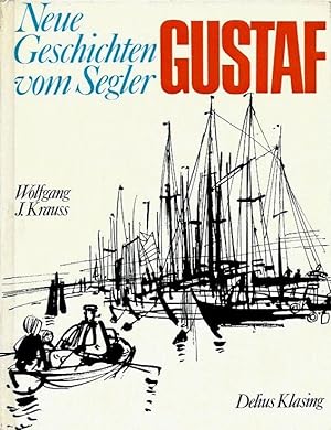 Imagen del vendedor de Neue Geschichten vom Segler Gustaf a la venta por Leserstrahl  (Preise inkl. MwSt.)