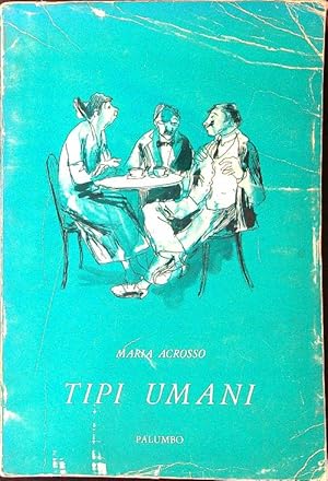 Seller image for Tipi umani for sale by Librodifaccia