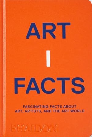 Immagine del venditore per Artifacts : Fascinating Facts About Art, Artists, and the Art World venduto da GreatBookPrices