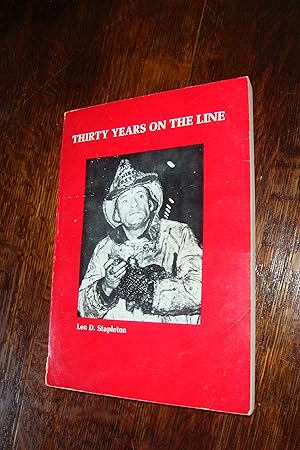 Seller image for Thirty Years on the Line (1985 printing) Boston Fire Department - Rising through the ranks from probie to Fire Commissioner for sale by Medium Rare Books