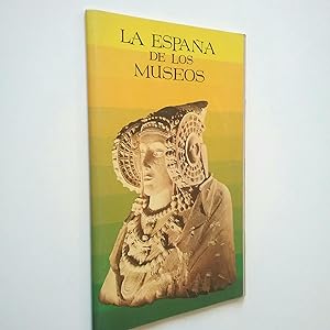 Seller image for La Espaa de los Museos for sale by MAUTALOS LIBRERA