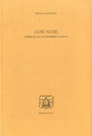 Image du vendeur pour Cose nude. mis en vente par LIBET - Libreria del Riacquisto
