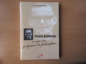 Pierre Vallières vu par son professeur de philosophie