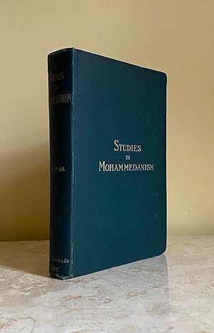 Seller image for Studies in Mohammedanism | Historical and Doctrinal with a Chapter on Islam in England (Mohammedan, Muhammadan, Mahommedan, Mahomedan, Mahometan) for sale by Little Stour Books PBFA Member