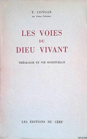 Bild des Verkufers fr Les voies du Dieu vivant. Thologie et vie spirituelle zum Verkauf von Klondyke