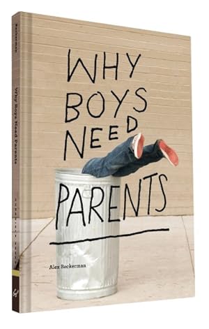 Immagine del venditore per Why Boys Need Parents venduto da GreatBookPrices