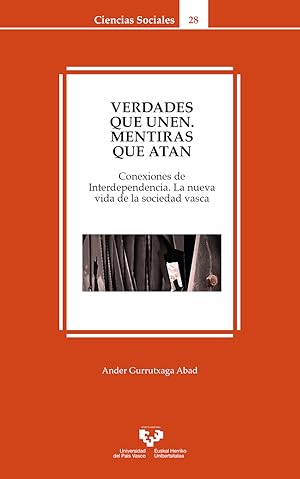 Imagen del vendedor de Verdades que unen, mentiras que atan. Conexiones de interdependencia. La nueva v a la venta por Imosver