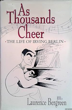 Seller image for As Thousands Cheer: Biography of Irving Berlin for sale by Klondyke