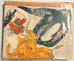 The Art of the Ballets Russes: The Russian Seasons in Paris 1908-1929