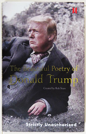 Imagen del vendedor de The Beautiful Poetry of Donald Trump. a la venta por Entelechy Books